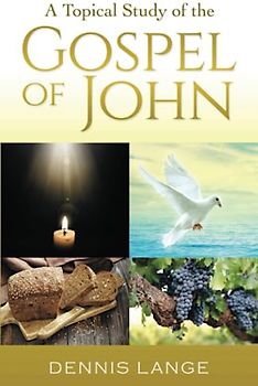 A Topical Study of the Gospel of John