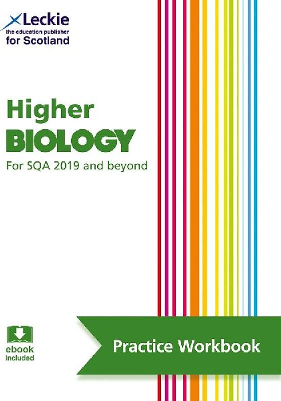 Leckie Higher Biology for Sqa 2019 and Beyond - Practice Workbook