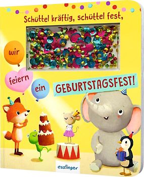 Schüttel-Pappe: Schüttel kräftig, schüttel fest, wir feiern ein Geburtstagsfest!