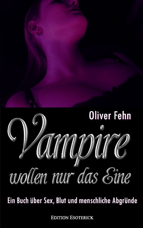Vampire wollen nur das Eine