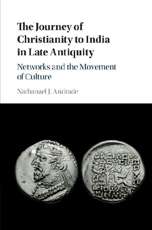 The Journey of Christianity to India in Late Antiquity