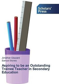 Aspiring to be an Outstanding Trainee Teacher in Secondary Education
