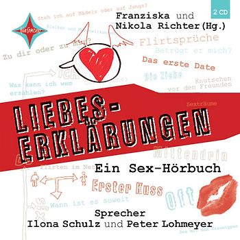 Liebes-Erklärungen - Ein Sex-Hörbuch