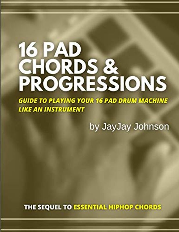 16 Pad Chords & Progressions