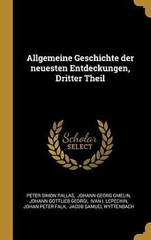 Allgemeine Geschichte Der Neuesten Entdeckungen, Dritter Theil