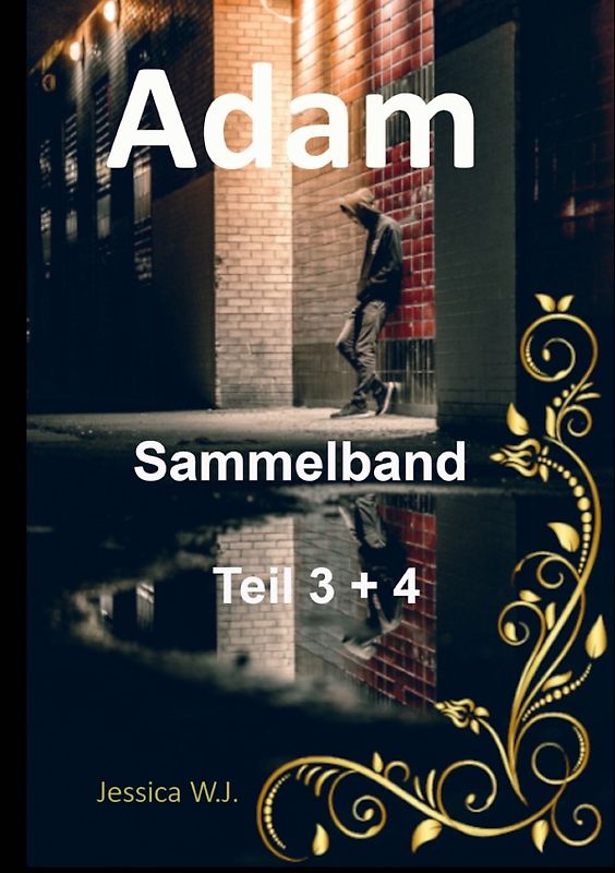 Adams Leben, wie es ist und nie sein sollte / Adam Sammelband 2
