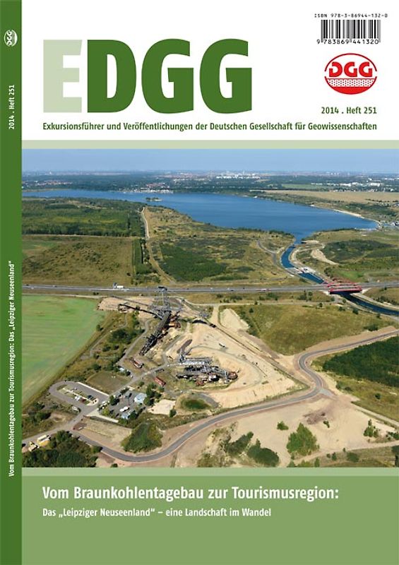 Vom Braunkohlentagebau zur Tourismusregion: Das „Leipziger Neuseenland“ – eine Landschaft im Wandel