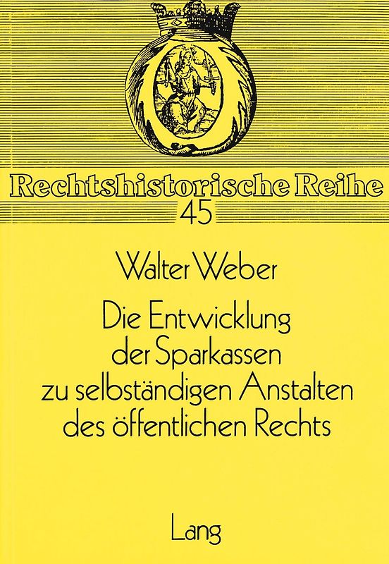 Die Entwicklung der Sparkassen zu selbständigen Anstalten des öffentlichen Rechts
