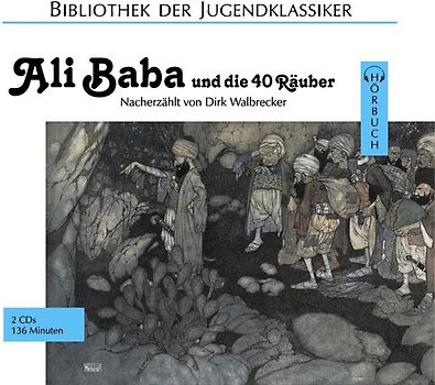Ali Baba und die 40 Räuber. Nacherzählt von Dirk Walbrecker