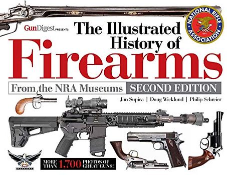 The Illustrated History of Firearms, 2nd Edition