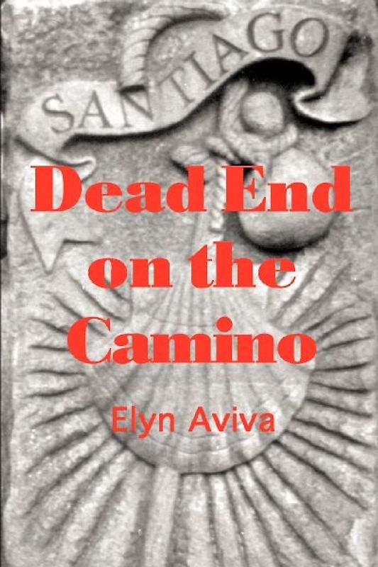 Dead End on the Camino