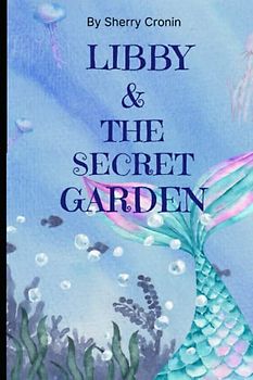 Libby & The Secret Garden