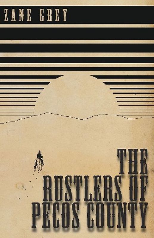 The Rustlers of Pecos County