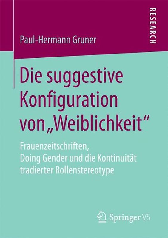 Die suggestive Konfiguration von „Weiblichkeit“