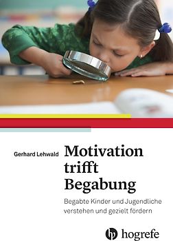 Motivation trifft Begabung
