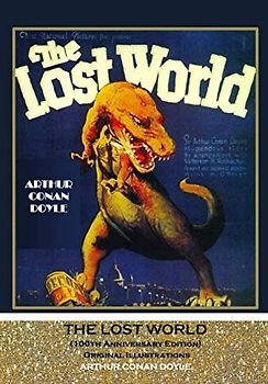 The Lost World: (100th Anniversary Edition) Original Illustrations