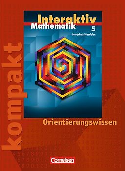 Mathematik interaktiv - Nordrhein-Westfalen / 5. Schuljahr - Interaktiv kompakt - Orientierungswissen