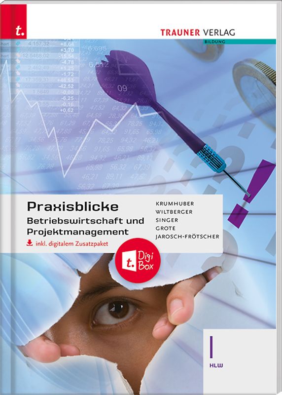 Praxisblicke - Betriebswirtschaft und Projektmanagement I HLW inkl. digitalem Zusatzpaket