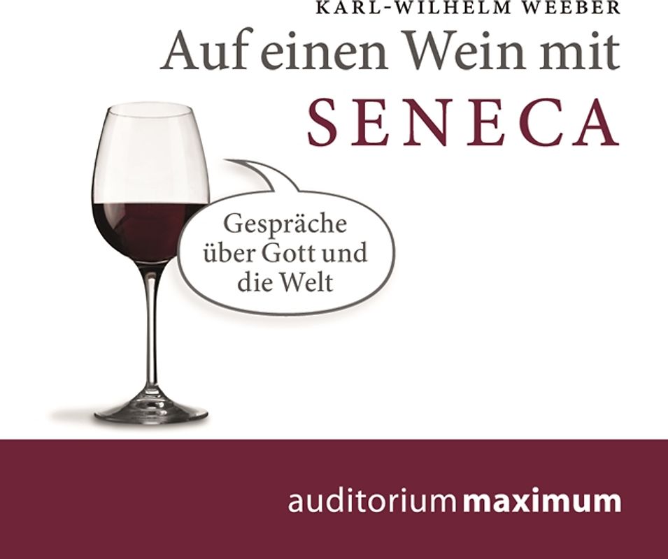 Auf einen Wein mit Seneca