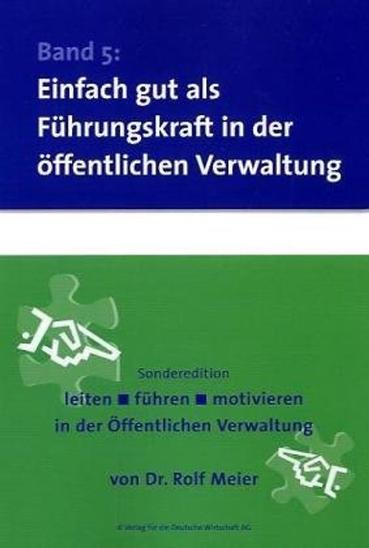 Einfach gut als Führungskraft in der öffentlichen Verwaltung