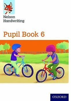 Nelson Handwriting: Year 6/Primary 7: Pupil Book 6