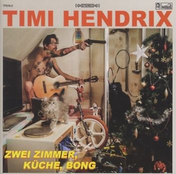 Timi Hendrix - 2 Zimmer,Küche,Bong