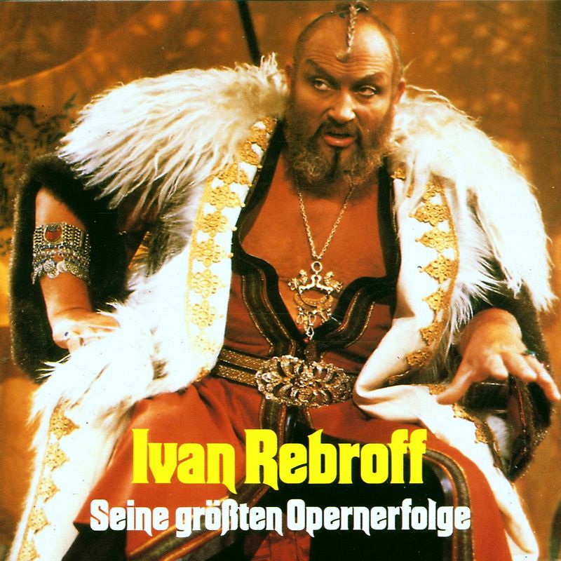 Ivan Rebroff - Seine Grössten Opernerfolge
