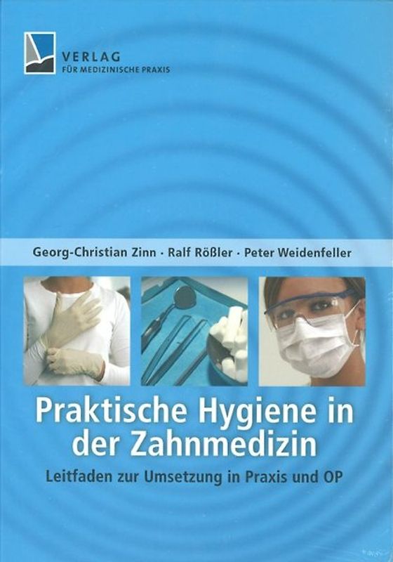 Praktische Hygiene in der Zahnmedizin