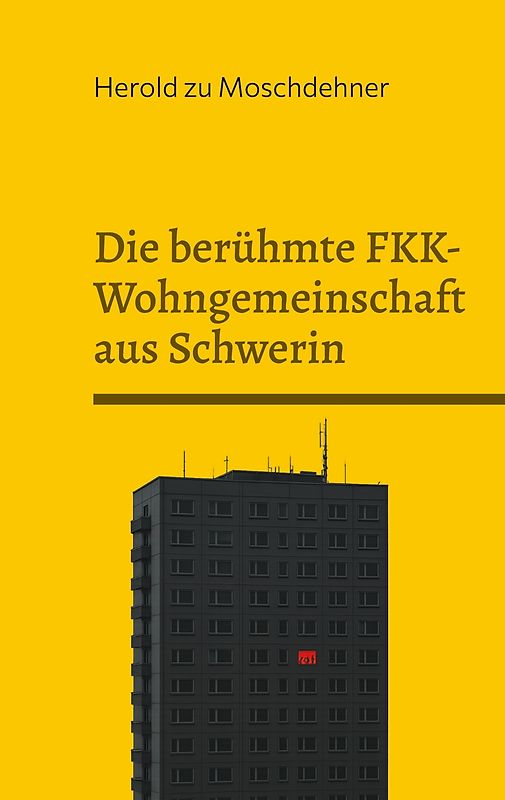 Die berühmte FKK-Wohngemeinschaft aus Schwerin