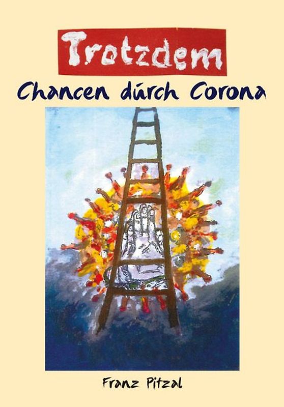Trotzdem – Chancen durch Corona