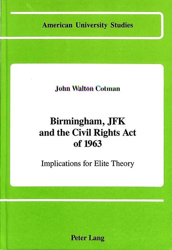 Birmingham, JFK and the Civil Rights Act of 1963
