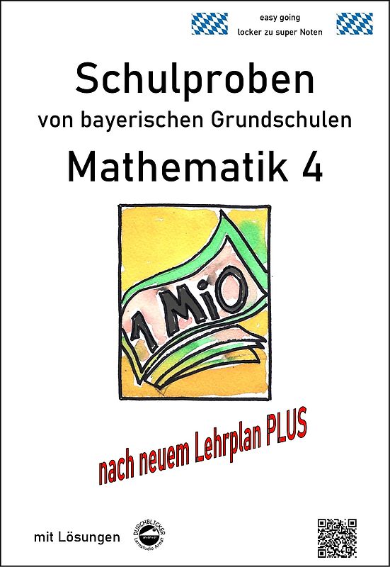 Schulproben von bayerischen Grundschulen - Mathematik 4 mit ausführlichen Lösungen