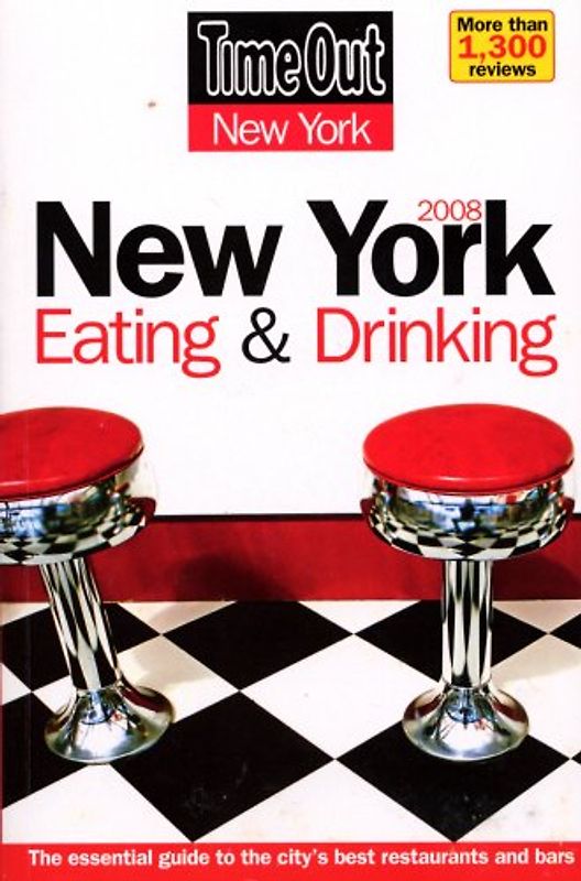 Time Out New York Eating & Drinking Guide 2008