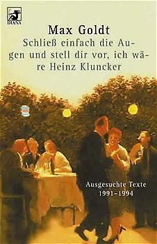 Schliess einfach die Augen und stell dir vor, ich wäre Heinz Kluncker
