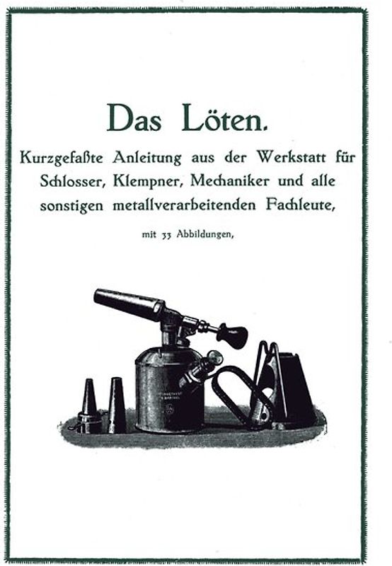 Das Löten Anleitung zum Weichlöten und Hartlöten