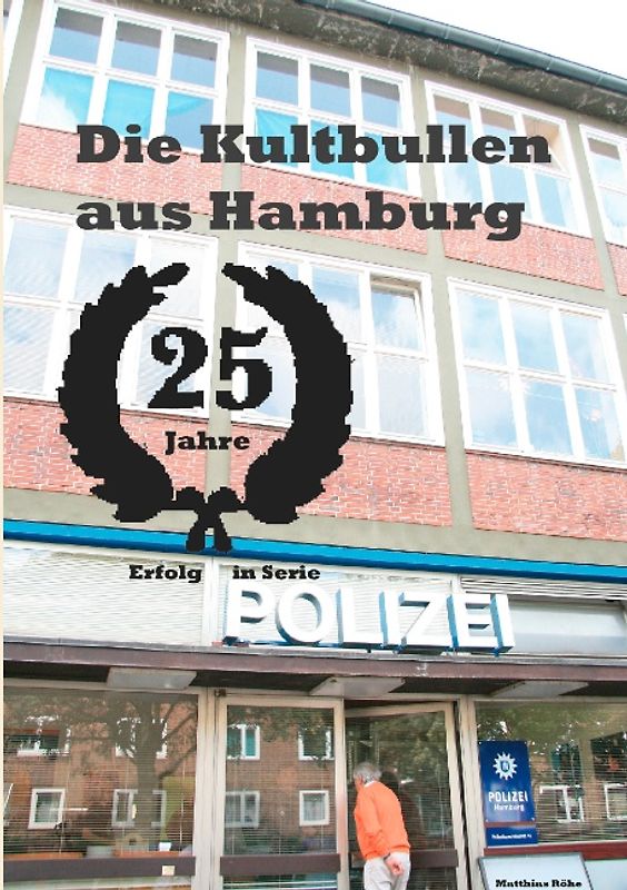 Die Kultbullen aus Hamburg. Erfolg in Serie: 25 Jahre "Großstadtrevier"