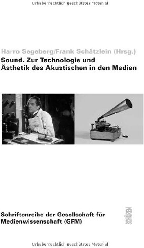 Sound. Zur Technologie und Ästehtik des Akustischen in den Medien