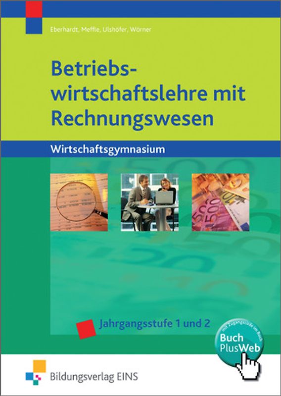 Volks- und Betriebswirtschaftslehre mit Rechnungswesen / Betriebswirtschaftslehre mit Rechnungswesen für Wirtschaftsgymnasien in Baden-Württemberg