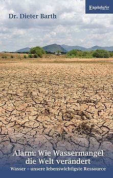 Alarm: Wie Wassermangel die Welt verändert