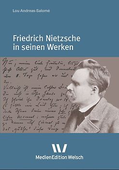 Friedrich Nietzsche in seinen Werken