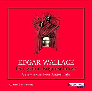 Der grüne Bogenschütze. Hier spricht Edgar Wallace