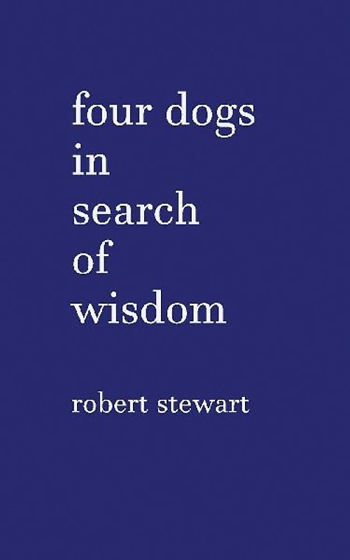 Four Dogs in Search of Wisdom