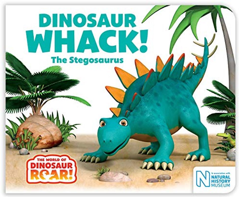 Dinosaur Whack! The Stegosaurus (The World of Dinosaur Roar!, 7)