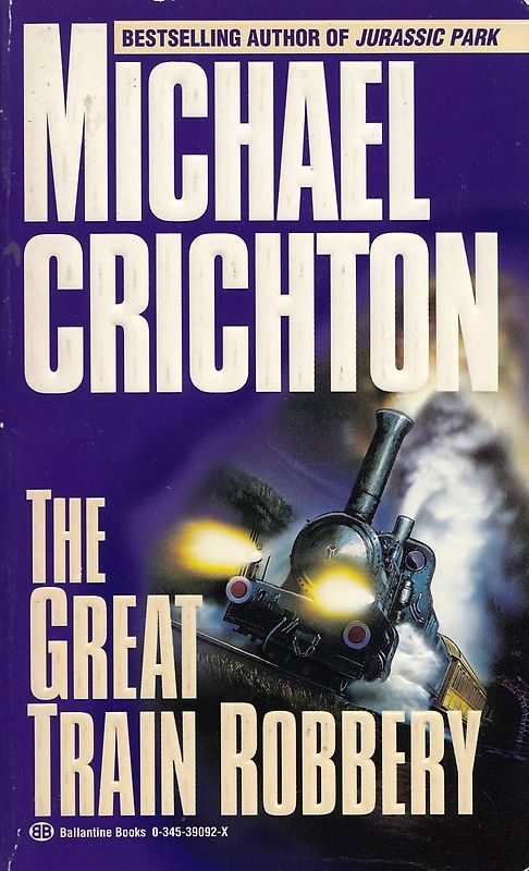 The Great Train Robbery - Michael Crichton [Paperback]