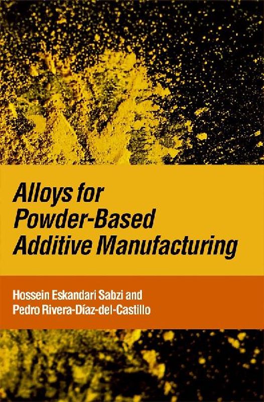 Alloys for Powder-Based Additive Manufacturing