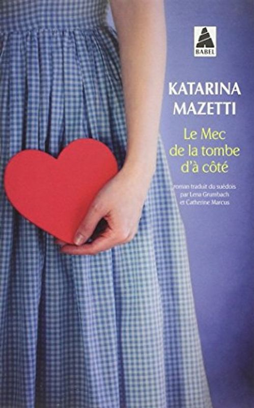 Le mec de la tombe d'à côté - Mazetti, Katarina