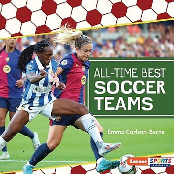 All-Time Best Soccer Teams