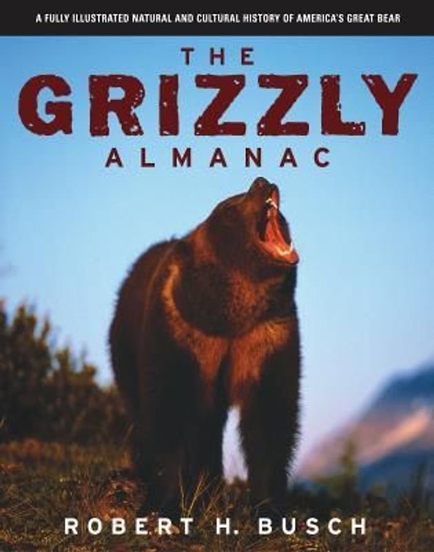 The Grizzly Almanac