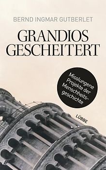 Grandios gescheitert