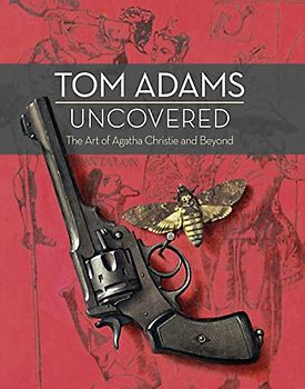 Tom Adams Uncovered: The Art of Agatha Christie and Beyond